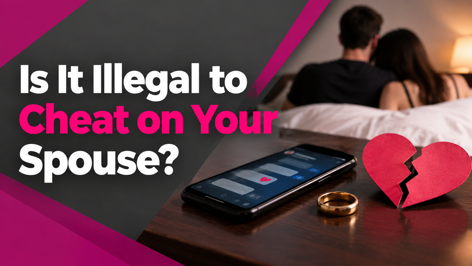 Is It Illegal to Cheat on Your Spouse
